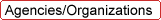 Agencies Organizations