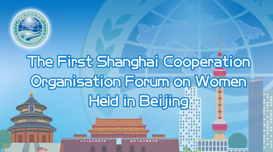 1st SCO Forum on Women Held in Beijing